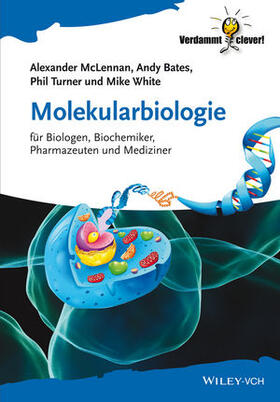 McLennan / Bates / Turner | Molekularbiologie | Buch | 978-3-527-33476-6 | sack.de