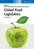 Kirchsteiger-Meier / Baumgartner |  Global Food Legislation | Buch |  Sack Fachmedien