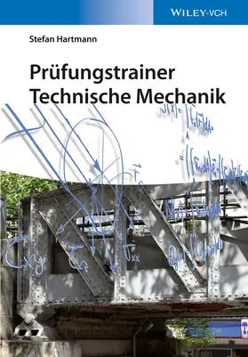Hartmann | Prüfungstrainer Technische Mechanik | Buch | 978-3-527-33700-2 | www.sack.de