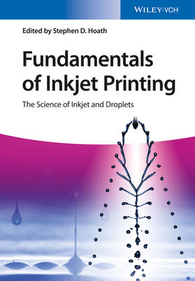 Hoath | Fundamentals of Inkjet Printing | Buch | 978-3-527-33785-9 | sack.de