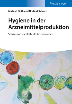 Rieth / Krämer | Rieth, M: Hygiene in der Arzneimittelproduktion | Buch | 978-3-527-33801-6 | sack.de