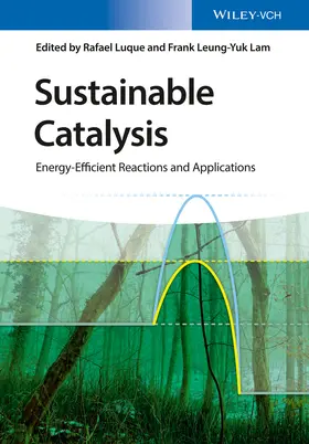 Luque / Lam |  Sustainable Catalysis | Buch |  Sack Fachmedien