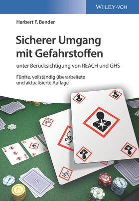 Bender | Sicherer Umgang mit Gefahrstoffen | Buch | 978-3-527-34009-5 | sack.de