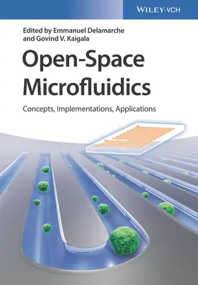 Delamarche / Kaigala |  Open-Space Microfluidics | Buch |  Sack Fachmedien