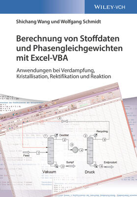 Wang / Schmidt | Berechnung von Stoffdaten und Phasengleichgewichten mit Excel-VBA | Buch | 978-3-527-34104-7 | sack.de