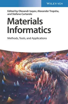 Isayev / Tropsha / Curtarolo |  Materials Informatics | Buch |  Sack Fachmedien