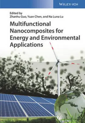 Guo / Chen / Lu |  Multifunctional Nanocomposites for Energy and Environmental Applications | eBook | Sack Fachmedien