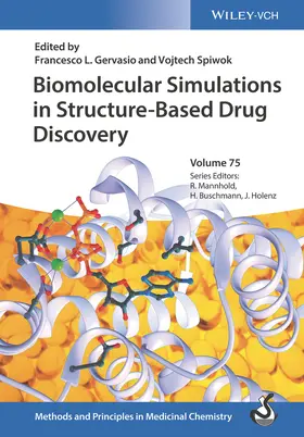 Gervasio / Spiwok / Mannhold |  Biomolecular Simulations in Structure-Based Drug Discovery | Buch |  Sack Fachmedien