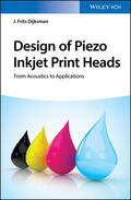 Dijksman |  Dijksman, J: Design of Piezo Inkjet Print Heads | Buch |  Sack Fachmedien