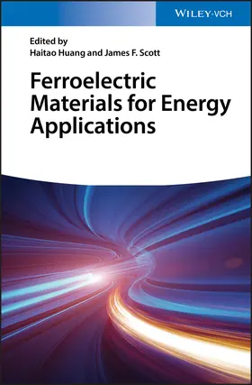 Huang / Scott |  Ferroelectric Materials for Energy Applications | Buch |  Sack Fachmedien