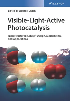 Ghosh |  Visible Light-Active Photocatalysis | Buch |  Sack Fachmedien