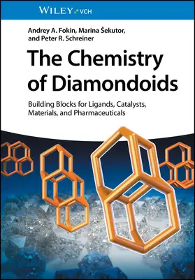 Fokin / Sekutor / Schreiner |  The Chemistry of Diamondoids | Buch |  Sack Fachmedien