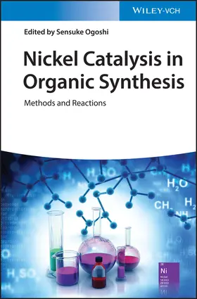 Ogoshi | Nickel Catalysis in Organic Synthesis | Buch | 978-3-527-34407-9 | www.sack.de