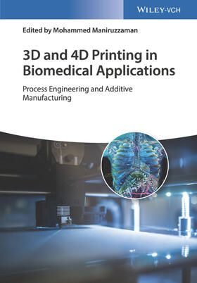Maniruzzaman | 3D and 4D Printing in Biomedical Applications | Buch | 978-3-527-34443-7 | sack.de