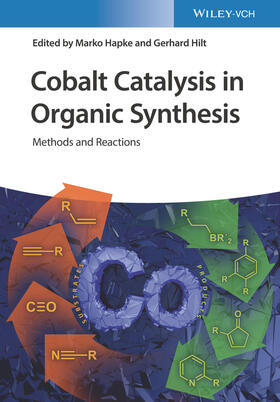 Hapke / Hilt | Cobalt Catalysis in Organic Synthesis | Buch | 978-3-527-34450-5 | sack.de