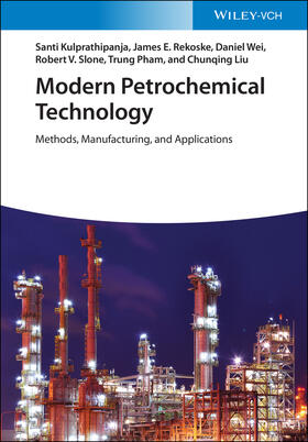 Kulprathipanja / Rekoske / Wei | Modern Petrochemical Technology | Buch | 978-3-527-34522-9 | sack.de