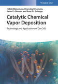 Matsumura / Umemoto / Gleason |  Catalytic Chemical Vapor Deposition | Buch |  Sack Fachmedien