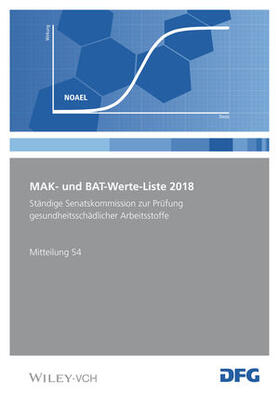 Deutsche Forschungsgemeinschaft (DFG) | MAK- und BAT-Werte-Liste 2018 | Buch | 978-3-527-34536-6 | sack.de