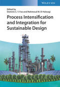 Foo / El-Halwagi |  Process Intensification and Integration for Sustainable Desi | Buch |  Sack Fachmedien