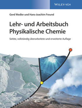 Wedler / Freund | Lehr- und Arbeitsbuch Physikalische Chemie | Buch | 978-3-527-34611-0 | sack.de