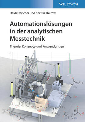 Fleischer / Thurow |  Fleischer, H: Automationslösungen in der analytischen Messte | Buch |  Sack Fachmedien
