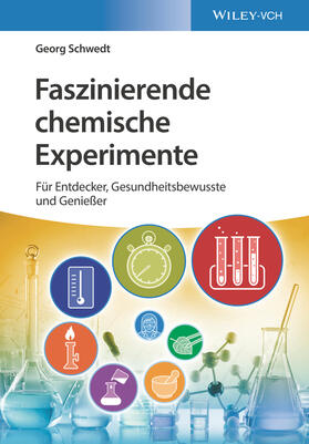 Schwedt | Faszinierende chemische Experimente | Buch | 978-3-527-34624-0 | sack.de