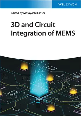 Esashi |  3D and Circuit Integration of MEMS | Buch |  Sack Fachmedien