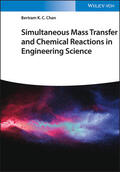 Chan |  Simultaneous Mass Transfer and Chemical Reactions in Engineering Science | Buch |  Sack Fachmedien