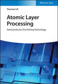Lill |  Lill, T: Atomic Layer Processing | Buch |  Sack Fachmedien