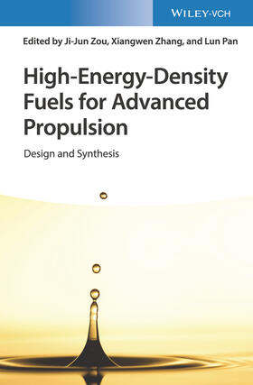 Zou / Zhang / Pan | Zou, J: High-Energy-Density Fuels for Advanced Propulsion | Buch | 978-3-527-34669-1 | sack.de