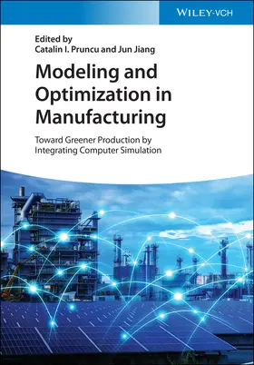 Jiang / Pruncu |  Modeling and Optimization in Manufacturing | Buch |  Sack Fachmedien