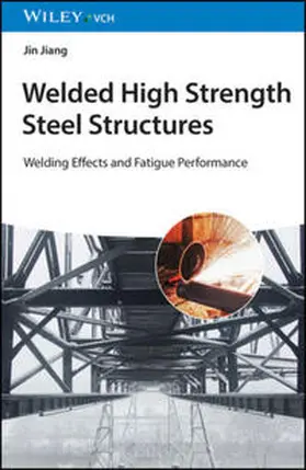 Jiang |  Welded High Strength Steel Structures | eBook | Sack Fachmedien