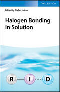 Huber |  Halogen Bonding in Solution | Buch |  Sack Fachmedien