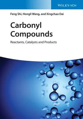 Shi / Wang / Dai |  Carbonyl Compounds | Buch |  Sack Fachmedien