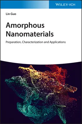 Guo |  Amorphous Nanomaterials | Buch |  Sack Fachmedien