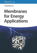 Lee |  Membranes for Energy Applications | Buch |  Sack Fachmedien
