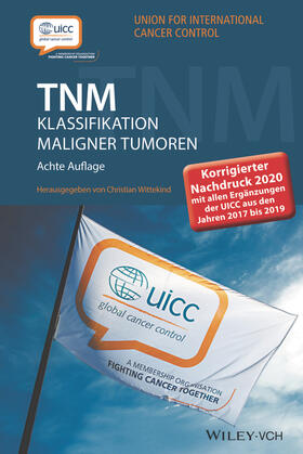Wittekind | TNM Klassifikation maligner Tumoren | Buch | 978-3-527-34772-8 | sack.de