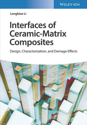 Li | Li, L: Interfaces of Ceramic-Matrix Composites | Buch | 978-3-527-34778-0 | sack.de