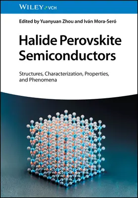 Zhou / Mora-Seró / Mora-Sero |  Halide Perovskite Semiconductors | Buch |  Sack Fachmedien