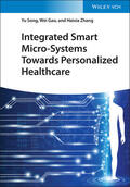 Song / Gao / Zhang |  Song, Y: Integrated Smart Micro-Systems Towards Personalized | Buch |  Sack Fachmedien