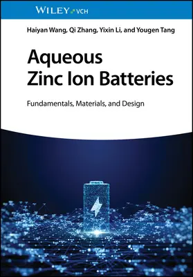 Wang / Zhang / Li |  Aqueous Zinc Ion Batteries | Buch |  Sack Fachmedien