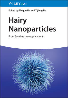 Lin / Liu | Hairy Nanoparticles | Buch | 978-3-527-35005-6 | sack.de