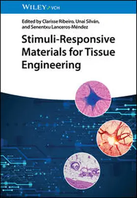 Ribeiro / Silván / Silvan |  Stimuli-Responsive Materials for Tissue Engineering | Buch |  Sack Fachmedien