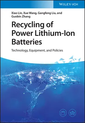 Lin / Wang / Liu |  Recycling of Power Lithium-Ion Batteries | Buch |  Sack Fachmedien
