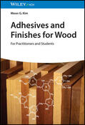 Kim |  Adhesives and Finishes for Wood | Buch |  Sack Fachmedien