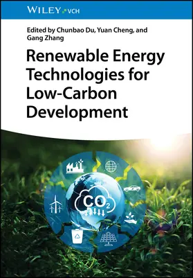 Du / Cheng / Zhang |  Renewable Energy Technologies for Low-Carbon Development | Buch |  Sack Fachmedien