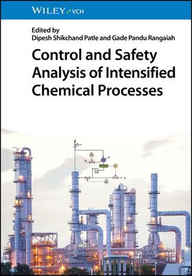 Rangaiah / Patle | Control and Safety Analysis of Intensified Chemical Processes | Buch | 978-3-527-35262-3 | sack.de
