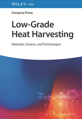 Zhang | Low-Grade Heat Harvesting | Buch | 978-3-527-35263-0 | www.sack.de