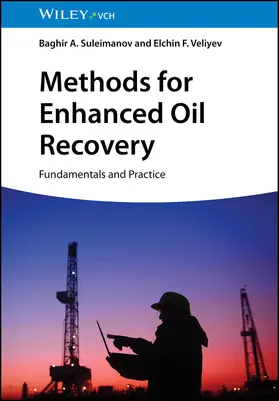 Suleimanov / Veliyev |  Methods for Enhanced Oil Recovery | Buch |  Sack Fachmedien