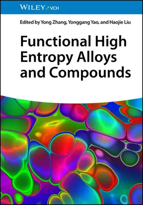 Zhang / Yao / Liu |  Functional High Entropy Alloys and Compounds | Buch |  Sack Fachmedien